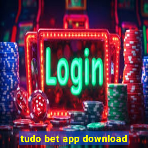 tudo bet app download